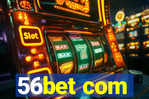 56bet com